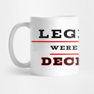 Legends were born in december Mug